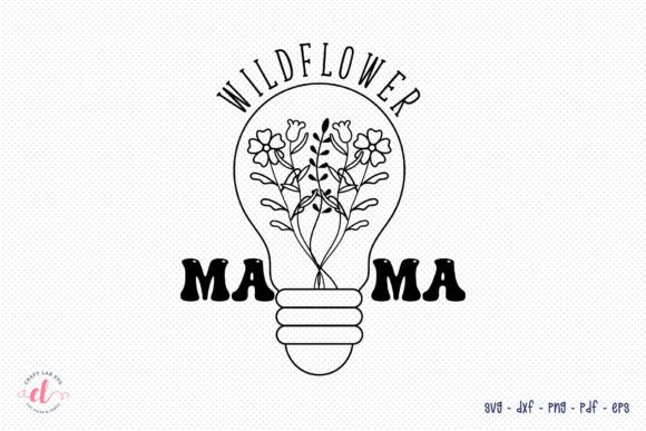 Download Wildflower Mama - Flower Quote SVG - Flower quote svg Collection