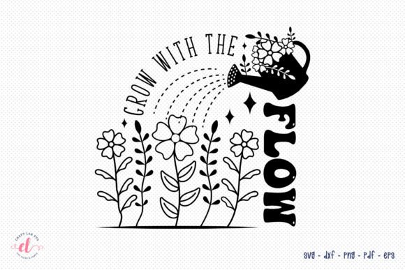 Download Grow with the Flow - Flower Quote SVG - Flower quote svg Collection