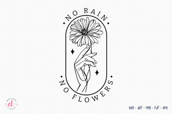 Download No Rain No Flowers, Flower Quote SVG - Flower quote svg Collection