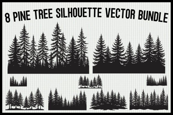 Download 8 Pine Tree Silhouette Vector Bundle - Pine tree Collection