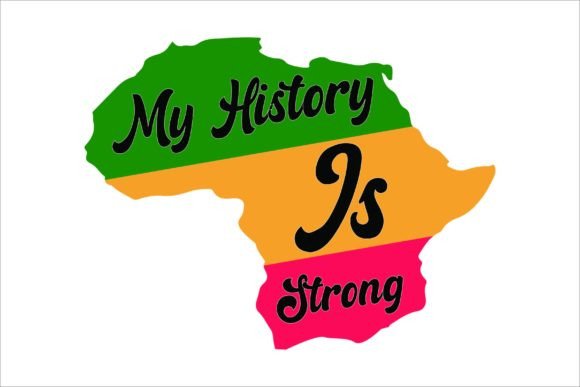 Download My History is Strong Svg - Premium Resources